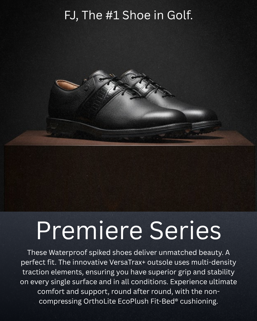 Black Footjoy Premiere Series Spiked Golf Shoes on a dark podium, premium waterproof leather, VersaTrax+ outsole, OrthoLite EcoPlush comfort.