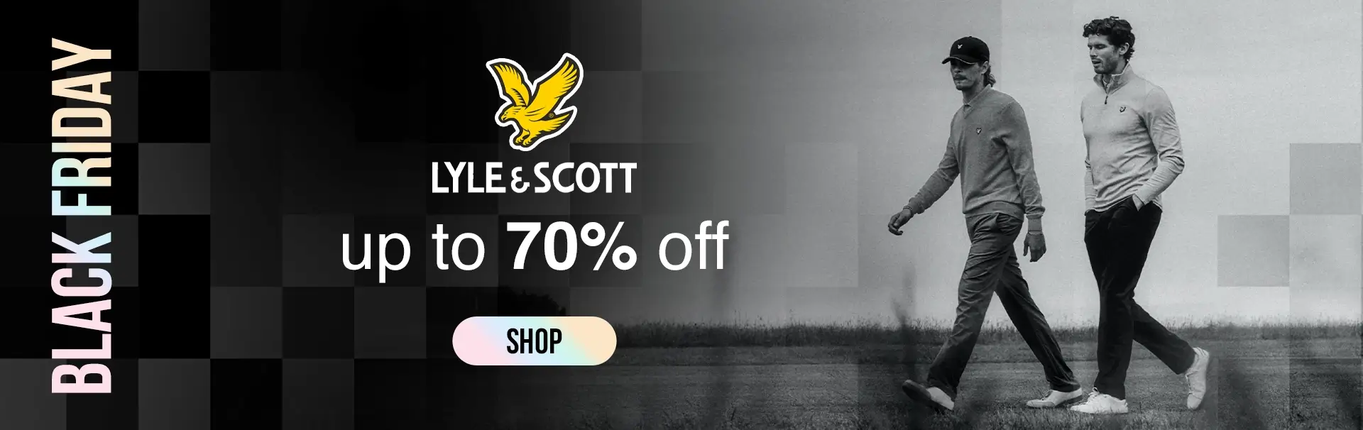 LYLE & SCOTT BLACK FRIDAY